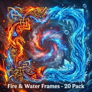 Puede incluir: Ilustración digital de dos marcos ornamentados, uno que representa el fuego y otro el agua. El marco de fuego es naranja y dorado, con un diseño de dragón. El marco de agua es azul, con un dragón y cristales de hielo. Texto: "Fire & Water Frames - 20 Pack."