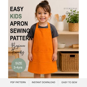 Peut inclure: Un tablier orange vif avec une poche frontale, porté sur un t-shirt gris foncé. L'image contient le texte : EASY KIDS APRON SEWING PATTERN, Beginner Friendly, SIZE 3-4yrs, EVERYDAY Sew Co, PDF PATTERN, INSTANT DOWNLOAD, et EASY TO SEW.