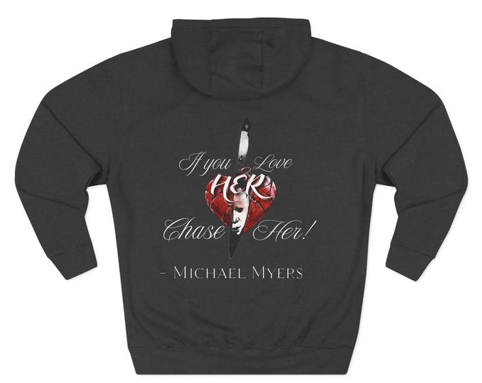 If You Love Her Chase Her Hoodie | Heart Portrait Back Print