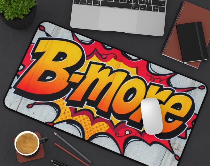B-more Comic Pop Art Desk Mat | Baltimore Graphic Mousepad
