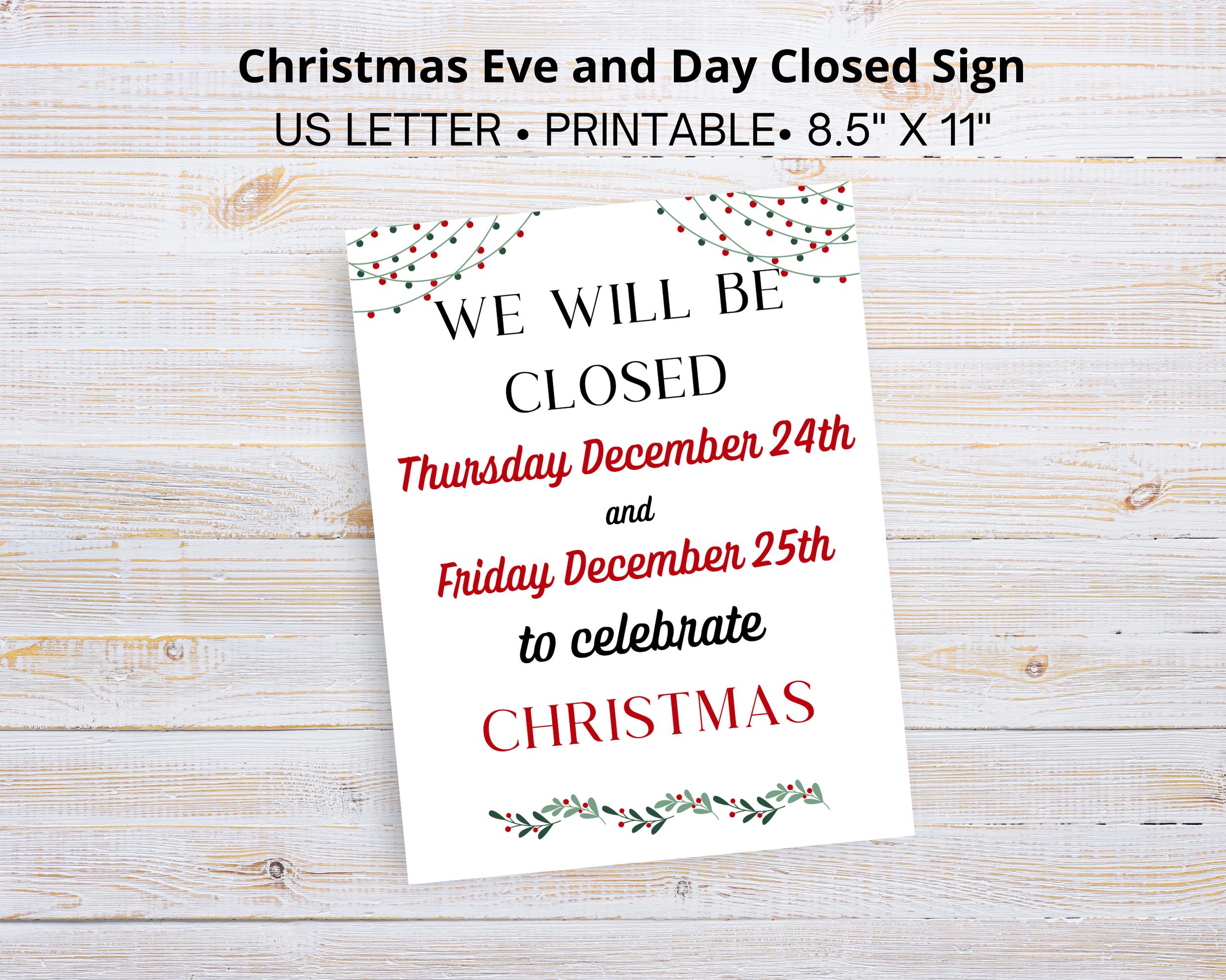 Christmas Eve and Christmas Day Printable Closed Sign 2026, Christmas ...