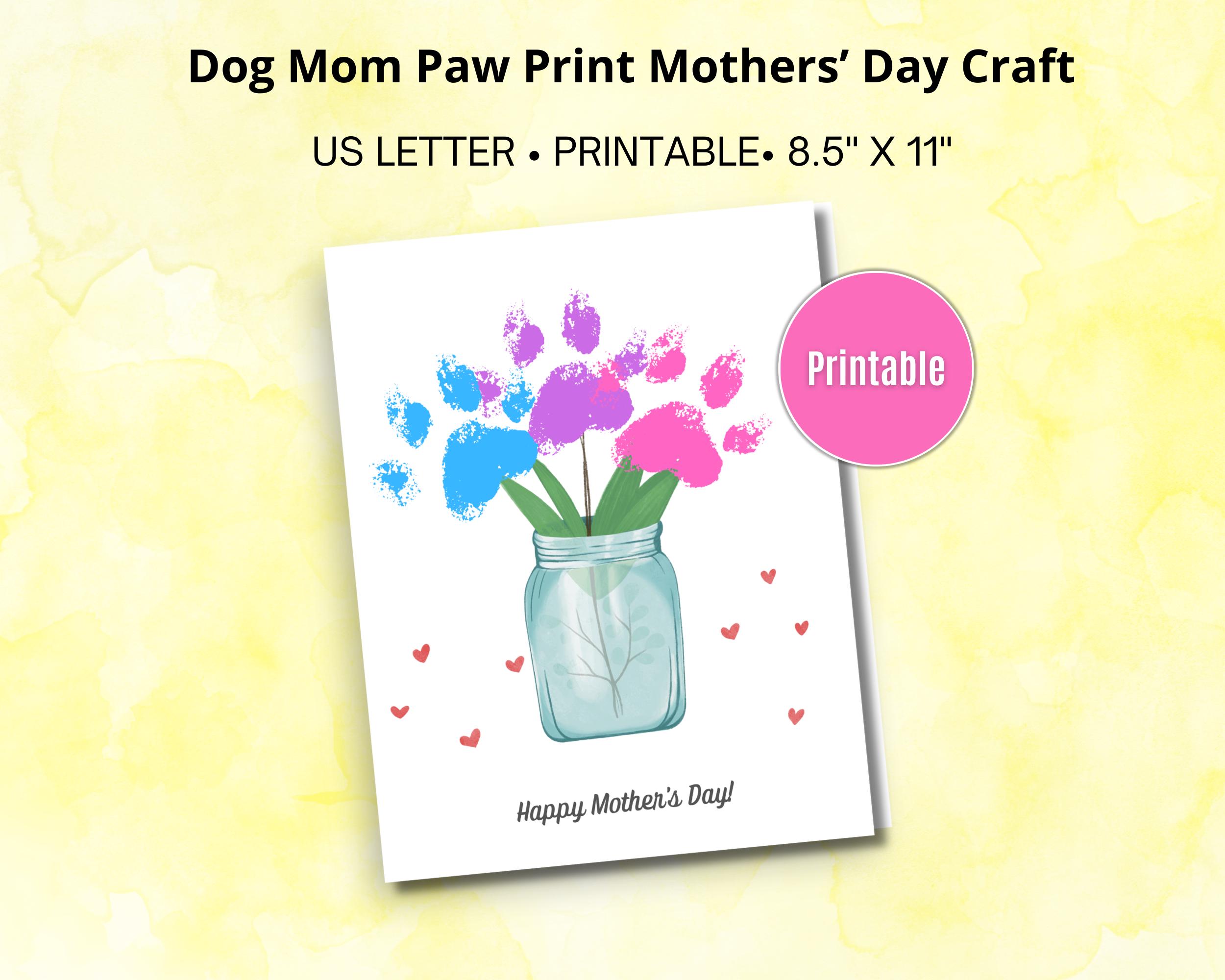 39 Bark-Tastic Dog Crafts: Creative Dog Craft Ideas for Kids 3 Dog Mom Mother's Day Printable Paw Print Craft, Paw Print Craft for…