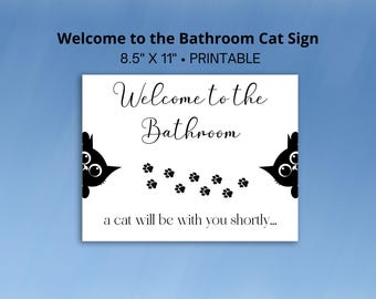 Welcome to the Bathroom Sign, Welcome to the Bathroom Cat Sign, Funny Bathroom Sign, Cat Lover Wall Decor, Funny Digital Art Print