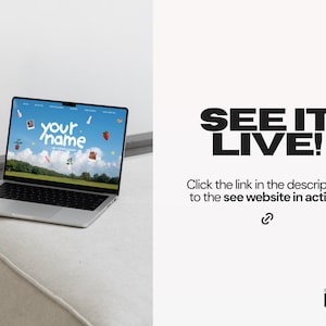 May include: A silver laptop displaying a website with the text 'your name' against a blue sky and green field background. The right side features bold black text reading 'SEE IT LIVE! Click the link in the description to the see website in action!'