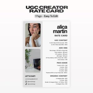 May include: A digital UGC creator rate card template featuring the text UGC CREATOR RATE CARD, 1 Page - Easy To Edit, alica martin, and sections for UGC content, add-ons, paid usage, and organic content with contact information at the bottom.