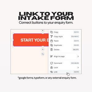 May include: Image showing a screen capture with the text "LINK TO YOUR INTAKE FORM". A red button with the text "START YOUR" is highlighted. A menu shows options like "Copy", "Paste", and "Link".