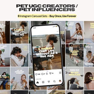 May include: A digital marketing template set for pet influencers featuring eight Instagram carousel designs. The display shows a smartphone screen with a post titled 5 Things I Cant Live Without As A Dog Mom, surrounded by various social media post layouts.
