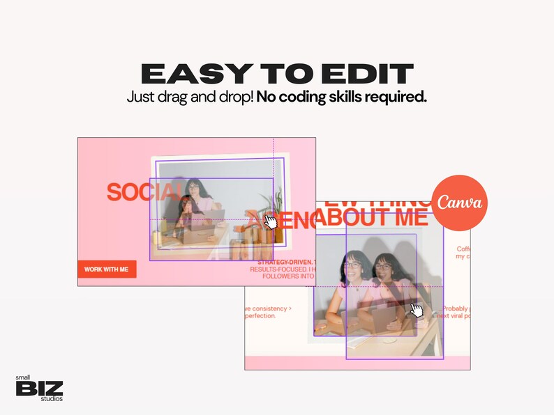 May include: A graphic design featuring the text "EASY TO EDIT" and "Just drag and drop! No coding skills required." The image includes pink and white design templates with the Canva logo and the text "SOCIAL" and "ABOUT ME".