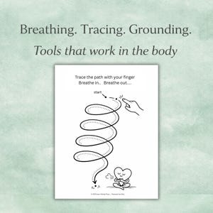 May include: A white printed page with a black spiral path and the words "Breathing. Tracing. Grounding. Tools that work in the body." The page includes instructions to trace the path with a finger, with a start and end point, and a heart meditating.