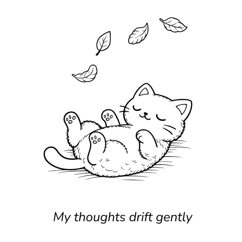 K&ouml;nnte beinhalten: Schwarz-wei&szlig;e Illustration einer Katze, die auf dem R&uuml;cken liegt, mit geschlossenen Augen und schwebenden Bl&auml;ttern. Der Text "My thoughts drift gently" steht darunter und erzeugt eine bezaubernde Szene.