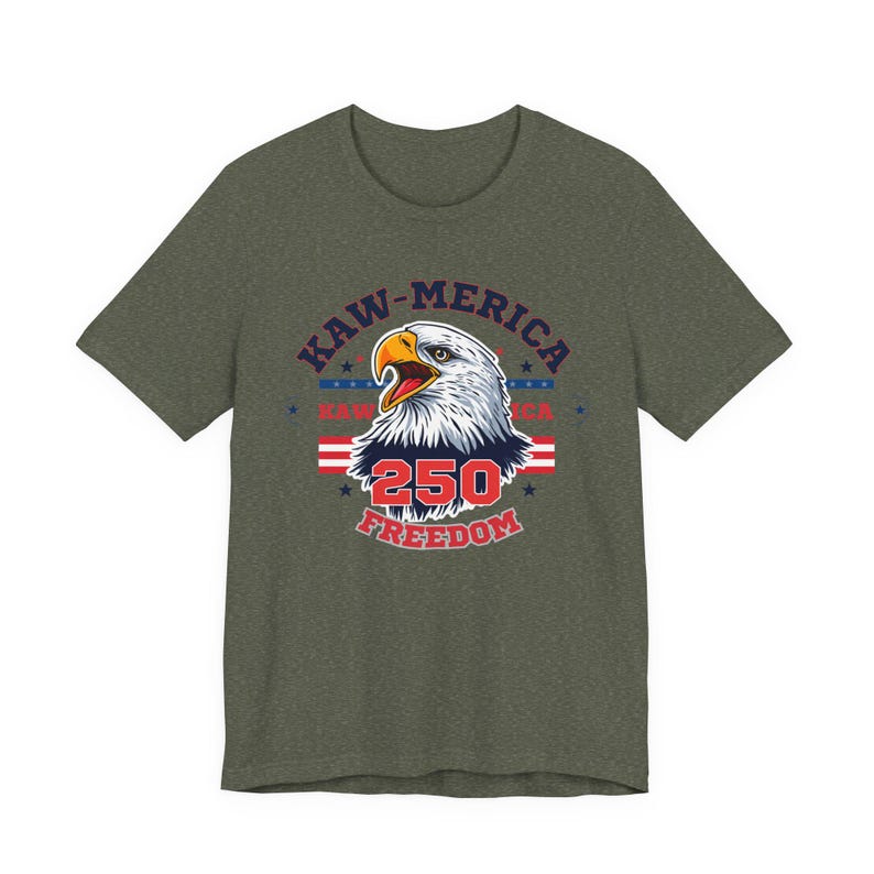 Kaw-Merica 250 Freedom T-Shirt | America 250th Anniversary Tee | Patriotic Eagle Shirt | Fourth of July Gift image 3