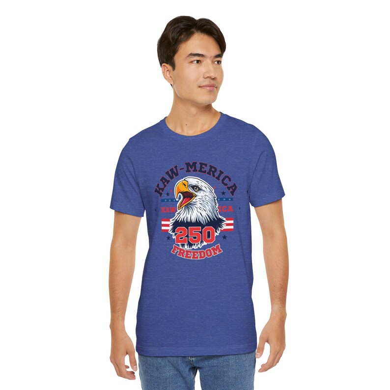 Kaw-Merica 250 Freedom T-Shirt | America 250th Anniversary Tee | Patriotic Eagle Shirt | Fourth of July Gift image 17