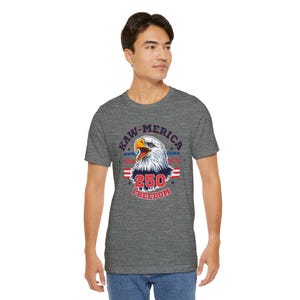 Kaw-Merica 250 Freedom T-Shirt | America 250th Anniversary Tee | Patriotic Eagle Shirt | Fourth of July Gift image 14