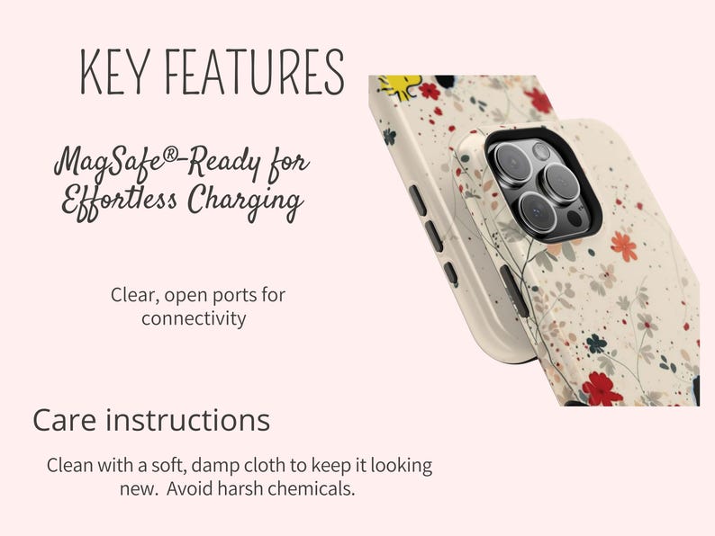 May include: A cream-coloured phone case featuring a delicate floral pattern with red, black, and grey flowers. The text reads KEY FEATURES, MagSafe-Ready for Effortless Charging, Clear, open ports for connectivity, and Care instructions.