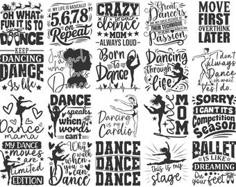 Tanz SVG Bundle 20 Designs, Tanz Mutter SVG PNG Bundle, Ballett-Svg-Dateien für Cricut, Tanz Zitate SVG, Tänzerin Shirt Design Download