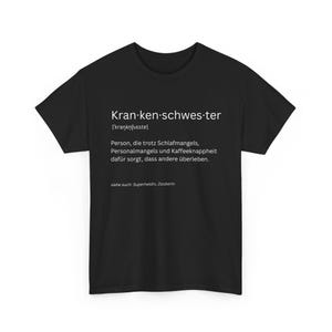 Krankenschwester T-Shirt lustig | Humor Pflege Geschenk | Pflegepersonal Shirt witzig | Krankenschwester Definition Shirt