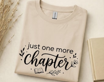 Just One More Chapter Shirt | Book Lover Shirt | Reading Shirt | Buchliebhaber Shirt | Leser Geschenk | Bookish Tee | Book Club Shirt