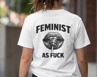 Feminist As Fuck Shirt, Feminismus Statement Shirt, Geschenk für Feministin, Geschenk für Frau, Empowerment Pride, LGBTQ, Love is Love