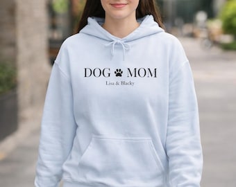 Personalisierter Dog Mom Hoodie mit Namen, Hundemama Pullover, Custom Hunde Hoodie mit Hundename, Geschenk für Hundebesitzer