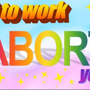 May include: A graphic featuring a yellow cartoon dog driving a red toy car, with the text "I'm headed to work to ABORT your DAD" in colorful, bold lettering. A golden skull playing a trumpet is positioned in the upper right corner against a blue sky.
