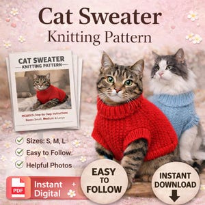 May include: A digital knitting pattern for cat sweaters. The image shows two cats wearing knitted sweaters, one red and one blue. The pattern includes step-by-step instructions and comes in sizes small, medium, and large. The text says "Easy to Follow" and "Instant Download."