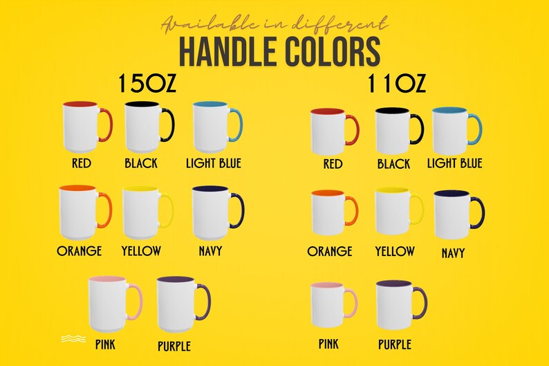 Puede incluir: Tazas de cer&aacute;mica blancas con asas de varios colores: rojo, negro, azul claro, naranja, amarillo, azul marino, rosa y morado. Las tazas est&aacute;n disponibles en tama&ntilde;os de 15 oz y 11 oz. El texto "Available in different HANDLE COLORS" est&aacute; en la parte superior.