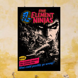 Puede incluir: Póster negro con el texto "FIVE ELEMENT NINJAS" en rosa y blanco. La imagen presenta un ninja con una espada y otros ninjas en el fondo. También se incluye el texto "WUXIA" y un eslogan.