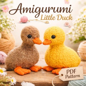 May include: Two amigurumi ducklings, one brown and one yellow, face each other. They have orange beaks and feet, and black eyes. The text "Amigurumi Little Duck" is at the top, and a tag that says "PDF Pattern" is at the bottom.