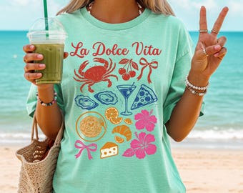 La Dolce Vita Shirt Italian Summer Tee Amalfi Coast Aesthetic Food Graphic Tee Coastal Granddaughter Shirt Comfort Colors Vacation Tee