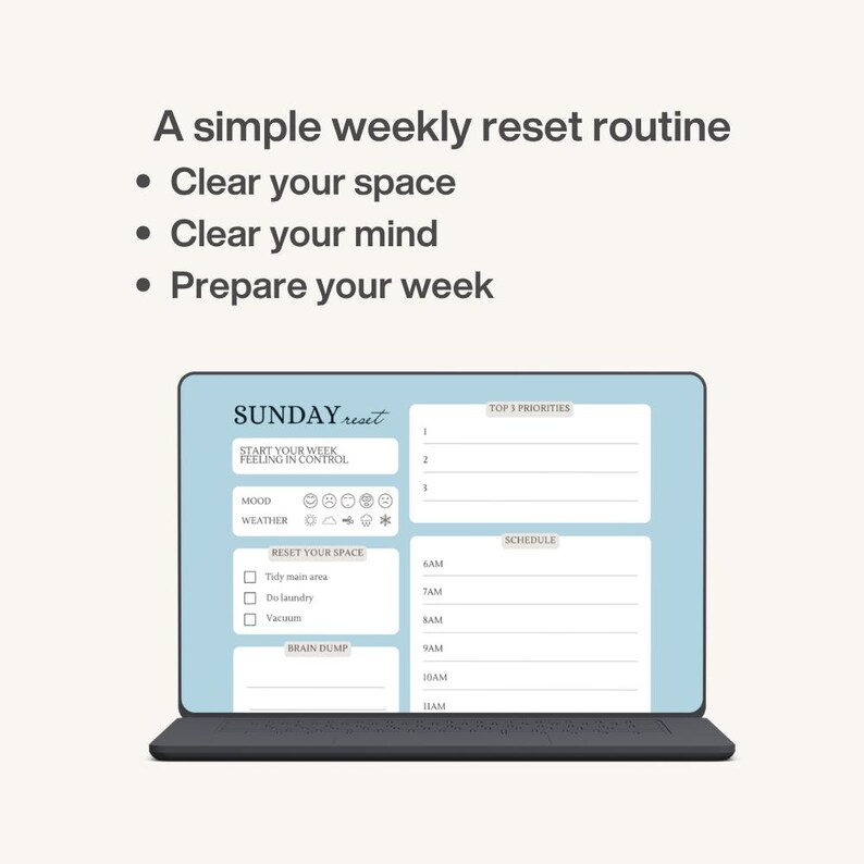 May include: A digital planner displayed on a laptop screen. The planner features sections for mood, weather, top priorities, and a schedule. Text at the top reads "A simple weekly reset routine." The planner's design is minimalist with a light blue and white color scheme.