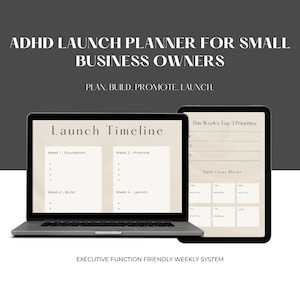 May include: A laptop and tablet display a digital planner with the text "ADHD Launch Planner for Small Business Owners." The laptop screen shows a launch timeline with weeks for foundation, build, promote, and launch. The tablet displays weekly priorities and daily focus blocks.
