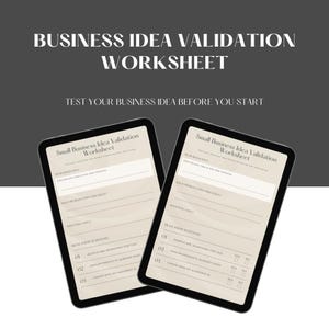 Puede incluir: Dos tabletas digitales que muestran una "Hoja de trabajo de validación de ideas de negocio" con el texto "Prueba tu idea de negocio antes de empezar". Las hojas de trabajo tienen secciones para ideas de negocio, problemas y demanda.