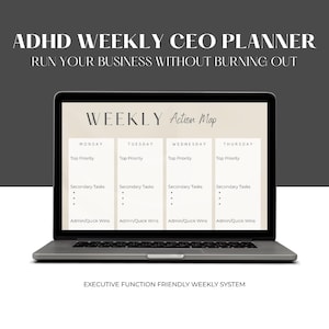 Peut inclure: Un ordinateur portable affiche un modèle de planificateur hebdomadaire avec le texte "ADHD WEEKLY CEO PLANNER" et "RUN YOUR BUSINESS WITHOUT BURNING OUT". Le planificateur comprend des sections pour "Top Priority", "Secondary Tasks" et "Admin/Quick Wins" pour chaque jour.