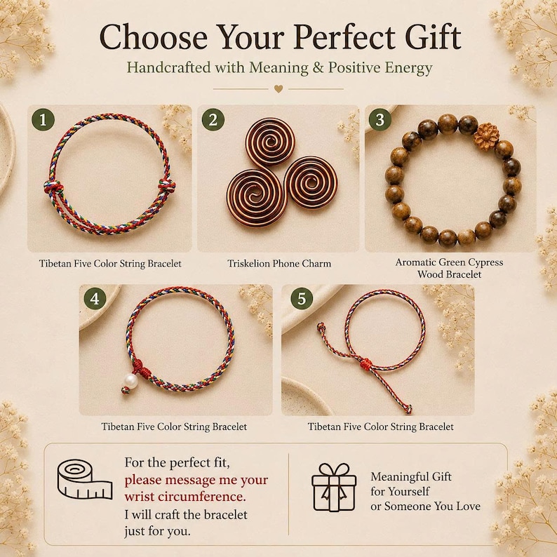 May include: A collection of jewelry including a Tibetan five-color string bracelet, a triskelion phone charm, and an aromatic green cypress wood bracelet. The image includes text: Choose Your Perfect Gift, Handcrafted with Meaning & Positive Energy.