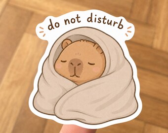 Do Not Disturb Capybara Sticker - Cute Cozy Capybara Vinyl Decal for Laptop, iPad & Planner