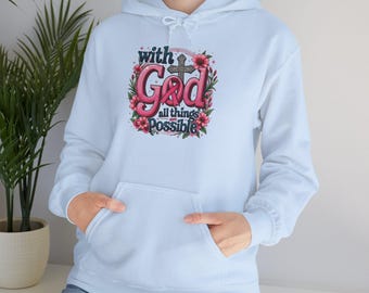 Hoodie met de tekst "Met God is alles mogelijk" | Religieus sweatshirt met bloemenprint en geloofstypografie
