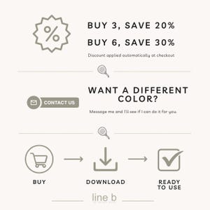 May include: An informational graphic with dark gray text and icons on a light background. It displays discount offers, a contact button, and a three-step process: buy, download, and ready to use. The text includes BUY 3, SAVE 20%, BUY 6, SAVE 30%, WANT A DIFFERENT COLOR?, CONTACT US, BUY, DOWNLOAD, READY TO USE, and line b.