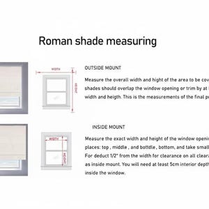 May include: Diagram illustrating how to measure for Roman shades. The text explains outside and inside mount measurements, including width and height. Instructions are provided for both methods, with measurements in inches.
