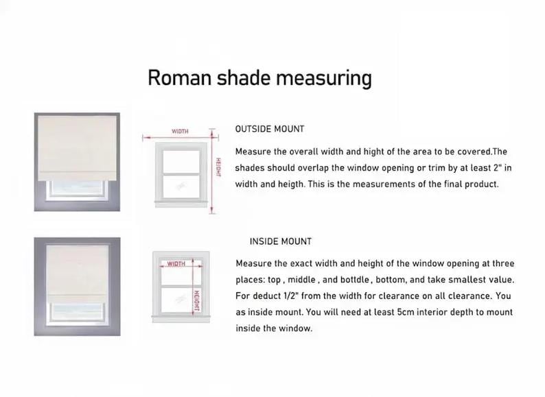 May include: Diagram showing how to measure for Roman shades. Text explains outside and inside mount measurements, including width and height. Outside mount requires overlapping the window opening by at least 5 cm. Inside mount requires a 1.27 cm deduction.