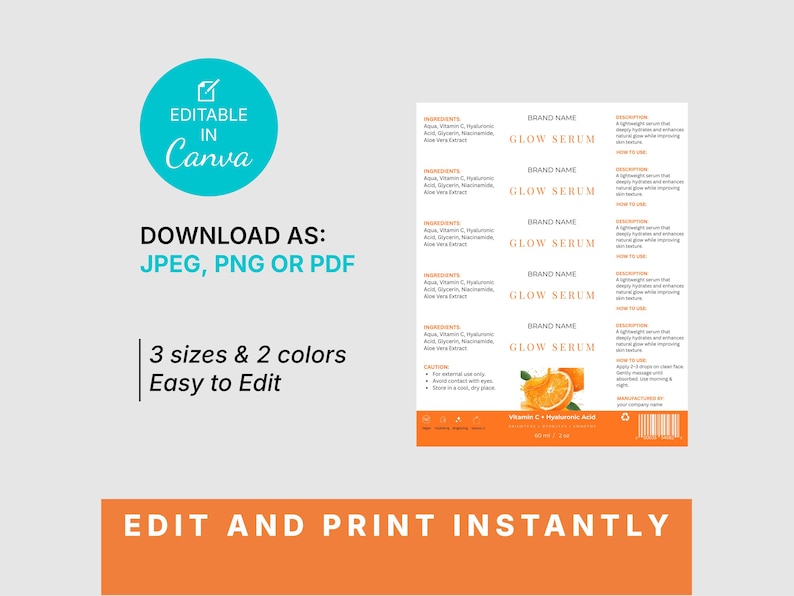 Puede incluir: Una plantilla de etiqueta de producto con el texto "Glow Serum" y listas de ingredientes. El dise&ntilde;o incluye un c&iacute;rculo turquesa con "Editable in Canva" y las palabras "Download as: JPEG, PNG or PDF". El texto inferior dice "Edit and Print Instantly".