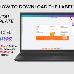 Puede incluir: Una pantalla de port&aacute;til muestra una plantilla digital para una etiqueta de producto, con el texto "GLOW SERUM" y un gr&aacute;fico naranja. Se muestran instrucciones sobre c&oacute;mo descargar la etiqueta, con el texto "EASY TO EDIT IN Canva".