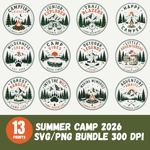 May include: A collection of twelve circular graphic badges featuring outdoor themes like mountains, forests, campfires, and tents with text including Campfire Nights, Junior Explorer, Trail Blazers, Happy Camper, Wilderness Crew, Camp Vibes, Outdoor Legends, Little Adventurers, Forest Rangers, Into The Wild, Making Memories, and Adventure Awaits, plus a label for 13 Summer Camp 2026 SVG/PNG Bundle 300 DPI.