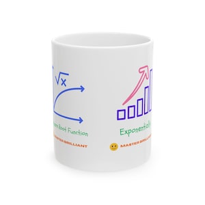 May include: White ceramic mug with mathematical diagrams and text. One side shows a square root function, the other an exponential growth chart. Includes the text "Master Brilliant" and a smiley face.