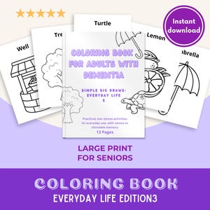 May include: A coloring book titled "COLORING BOOK FOR ADULTS WITH DEMENTIA" with the subtitle "SIMPLE BIG DRAWS: EVERYDAY LIFE 3". The cover features a tree illustration. Additional pages show drawings of a well, turtle, lemon, and umbrella. The text "LARGE PRINT FOR SENIORS" is also visible.