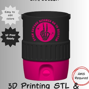 May include: A black and magenta 12oz standard can cooler 3D printing file. The design features a circular graphic with a skeleton hand making a peace sign, surrounded by the text 'EVEN SAVAGE BITCHES GO TO HEAVEN'. Includes text: 'Easy to edit colours', '3D Print Ready', 'AMS Required', '3D Printing STL & 3MF Files'.