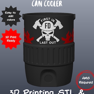 Firefighter Can Cooler 3D Print Files | First In Last Out FD Design (Digital Download)