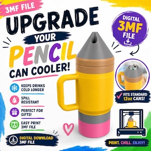 Puede incluir: Un enfriador de latas con forma de lápiz amarillo, gris y rosa con asa, diseñado para latas de 355ml. La imagen incluye texto como UPGRADE YOUR PENCIL CAN COOLER, DIGITAL 3MF FILE, FITS STANDARD 12oz CANS y varios iconos de características.