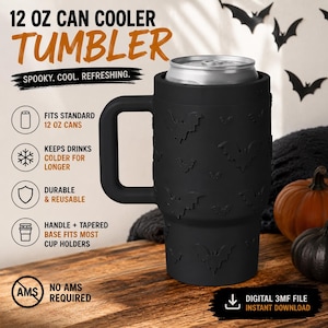May include: A black 12 oz can cooler tumbler with a handle and a textured bat pattern. The tumbler holds a standard 12 oz can. Text on the image includes 12 OZ CAN COOLER TUMBLER, SPOOKY. COOL. REFRESHING., FITS STANDARD 12 OZ CANS, KEEPS DRINKS COLDER FOR LONGER, DURABLE & REUSABLE, HANDLE + TAPERED BASE FITS MOST CUP HOLDERS, NO AMS REQUIRED, and DIGITAL 3MF FILE INSTANT DOWNLOAD.