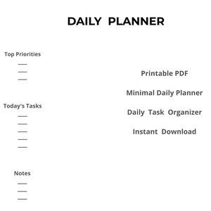 Può includere: Un'agenda giornaliera minimalista con il titolo "DAILY PLANNER" in grassetto nero. L'agenda include sezioni per le priorità principali, i compiti di oggi e le note. Il testo aggiuntivo include "PDF stampabile", "Agenda giornaliera minimalista", "Organizzatore di attività giornaliere" e "Download istantaneo."