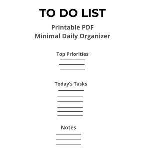 Può includere: Un elenco di cose da fare minimalista in PDF stampabile in bianco e nero. Il design include sezioni per le priorità principali, i compiti di oggi e le note. Il testo recita "TO DO LIST", "PDF stampabile" e "Organizzatore giornaliero minimo".